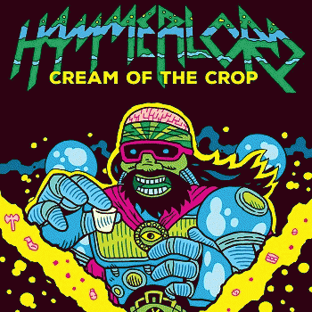 Hammerlord : Cream of the Crop Hammerlord : Cream of the Crop